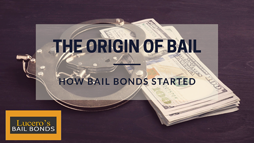The Origin of Bail: How Bail Bonds Started